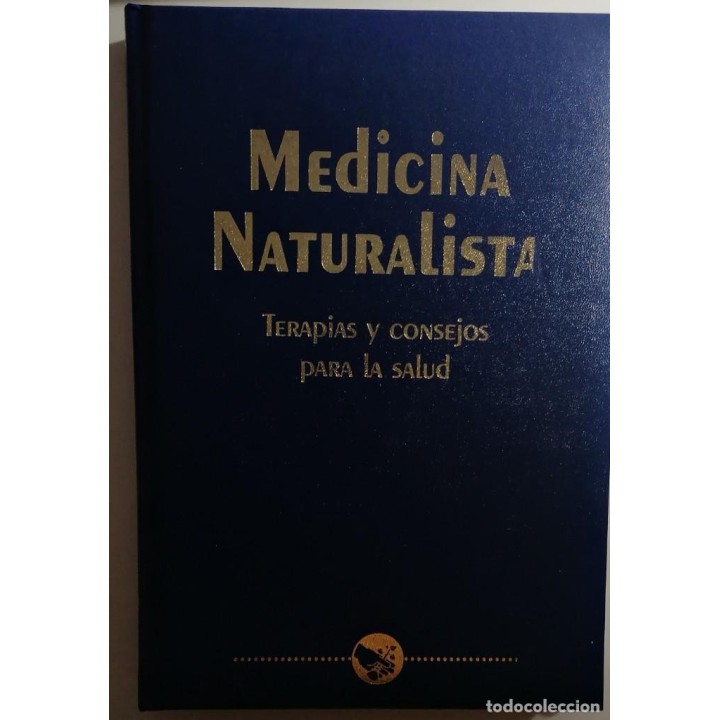 Medicina Naturalista. Terapias y consejos para la salud